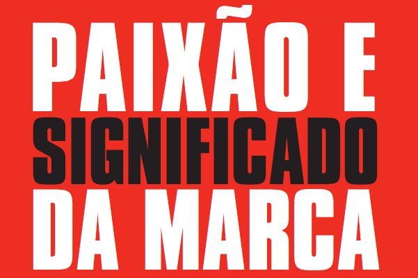 Livro ‘Paixão e significado da marca’ – de Arthur Bender