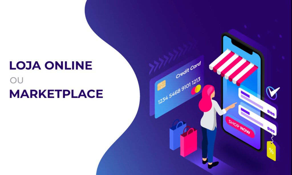 Loja online ou Marketplace: Qual a melhor opção para vender pela internet?